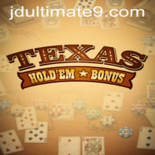 Exploring Texas Hold'em Bonus: Mastering the Game with JD Ultimate